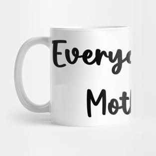 Everyday I'm Motherin' Motherhood Mom Life Mothers Day Gifts  Funny Mom Mug